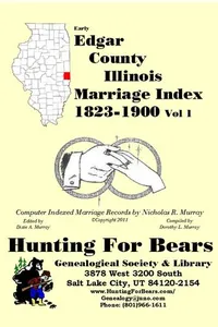 Cover of Early Edgar County Illinois Marriage Records Vol 1 1823-1900 by Nicholas Russell Murray