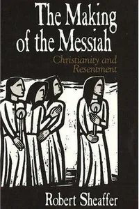 The Making of the Messiah