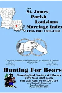Cover of Early St. James Parish Louisiana Marriage Records Vol 1 1796-1901 1809-1900 by Nicholas Russell Murray