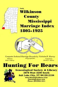 Cover of Early Wilkinson County Mississippi Marriage Records 1805-1925 by Nicholas Russell Murray