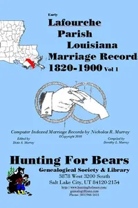 Cover of Early Lafourche Parish Louisiana Marriage Records Vol 1 1820-1900 by Nicholas Russell Murray