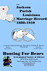Early Jackson Parish Louisiana Marriage Index 1880-1910