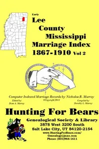 Cover of Lee County Mississippi Marriage Records Vol 2 1867-1910 by Nicholas Russell Murray
