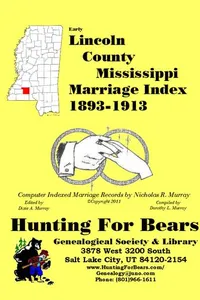 Cover of Early Lincoln County Mississippi Marriage Index 1893-1913 by Nicholas Russell Murray