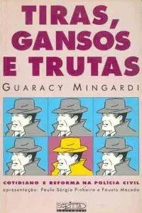 Tiras, gansos e trutas
