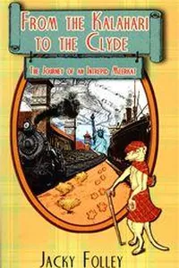 From The Kalahari to the Clyde