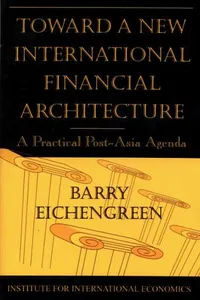 Toward a New International Financial Architecture