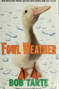 Fowl weather