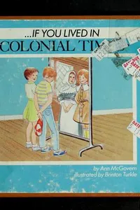 If you lived in colonial times