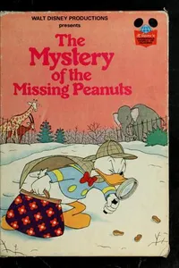 Cover of The mystery of the missing peanuts by Walt Disney