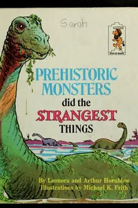 Prehistoric monsters did the strangest things