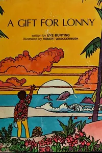 Cover of A gift for Lonny by Eve Bunting
