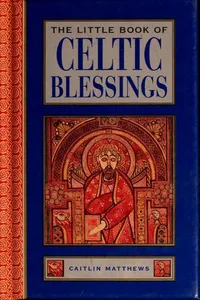 The little book of Celtic blessings