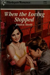 Cover of When the Loving Stopped by Jessica Steele