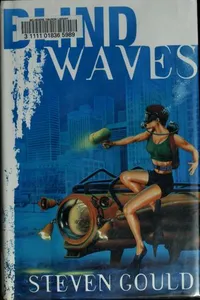 Blind waves / Steven Gould