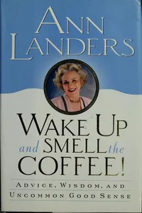 Wake up and smell the coffee!