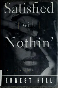 Satisfied with nothin'