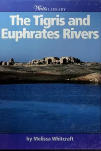 The Tigris and Euphrates Rivers