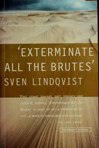 "Exterminate all the brutes"