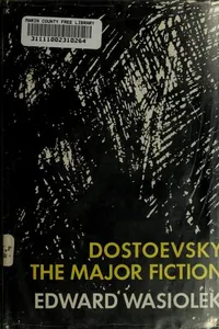 Dostoevsky: the major fiction