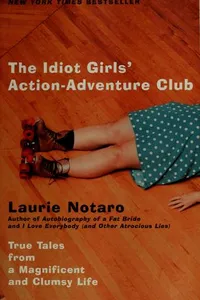 Cover of The idiot girls' action adventure club