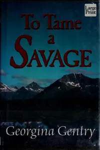 To tame a savage