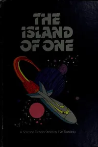 Cover of The island of one by Eve Bunting