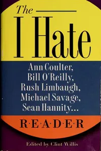 Cover of The I hate Ann Coulter, Bill O'Reilly, Rush Limbaugh, Michael Savage, Sean Hannity-- reader
