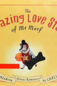 The amazing love story of Mr. Morf