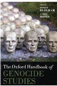 Oxford handbook of genocide studies