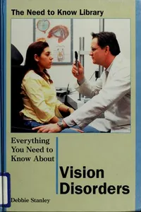 Everything you need to know about vision disorders