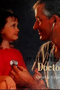 If you were-- a doctor