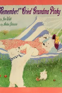 "I remember!" cried Grandma Pinky