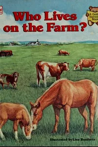 Who lives on the farm?