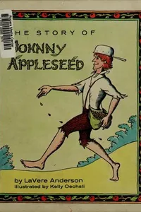 The story of Johnny Appleseed