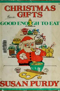 Cover of Christmas gifts good enough to eat!