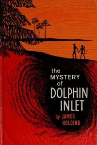 The mystery of Dolphin Inlet