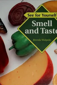 Smell and taste