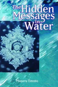 The Hidden Messages in Water