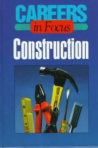 Construction (Careers in Focus)