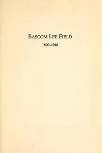 Bascom Lee Field, 1890-1918