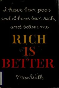 Rich is better
