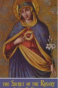 The Secret Of The Rosary