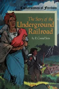 The story of the underground railroad