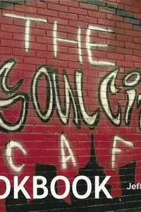 The Soul City Cafe Cook Book