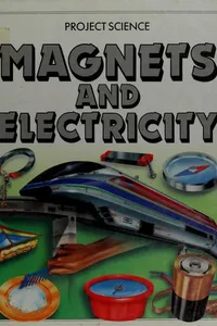 Magnets and electricity
