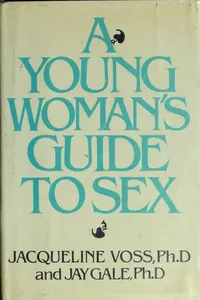 A young woman's guide to sex