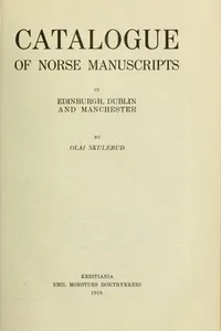 Catalogue of Norse manuscripts in Edinburgh, Dublin and Manchester