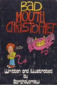Cover of Bad mouth Christopher