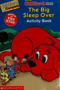 The big sleep over (Clifford the big red dog)